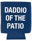 Daddio Of The Patio Koozie